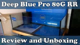 Deep Blue Pro 80 Gallon Rimless Frag Tank Unboxing and Review [upl. by Calan]