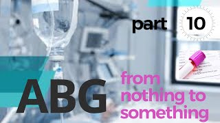 ABG part 10  ABG from nothing to something  causes of metabolic acidosis clinical practice in ICU [upl. by Bethezel]