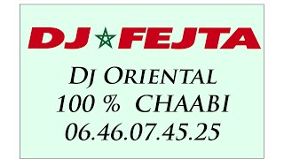 CHAABI MIX   chaabi marocain  dj oriental 100  chaabi mix cha3bi marocain [upl. by Dulcy]