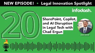 Episode 20 SharePoint Copilot and AI Disruption in Legal Tech with Chad Ergun [upl. by Douglas999]