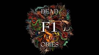 Dead Obies  F1 audio [upl. by Song953]