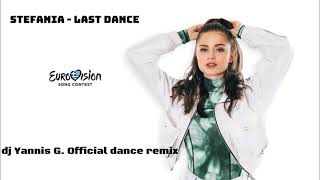 Stefania Last Dance Greece Eurovision 2021 dj Yannis G Official dance remix [upl. by Arawaj]