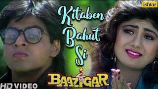 Kitaben Bahut Si  HD Song  Baazigar Movie 💘 Shahrukh Khan  Shilpa Shetty90s Hit Song Old Is Gold [upl. by Attenwahs]