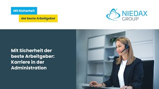 Mit Sicherheit der beste Arbeitgeber Karriere in der Administration  Niedax Group [upl. by Maxima]