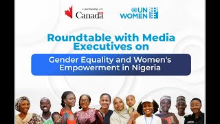 Roundtable with Media Executives  UN Women Nigeria [upl. by Soll]