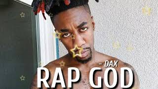 Dax  quot Rap God quot [upl. by Dnalel133]