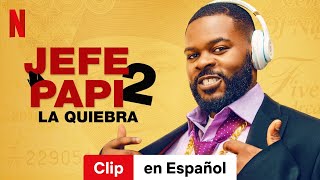 Jefe Papi 2 La quiebra Clip  Tráiler en Español  Netflix [upl. by Nitsugua]