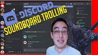 SOUNDBOARD TROLLING ON DISCORD SERVERS [upl. by Leverett]