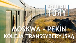 Kolej Transsyberyjska Rosja Mongolia Chiny Wycieczka Biura Podróży Szerokie Tory [upl. by Gurl]