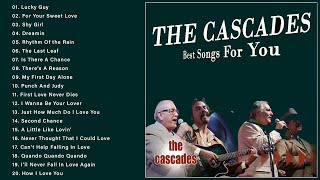 The Cascades Best Songs Ever All Time  The Cascades Greatest Hits Full Album [upl. by Martelli]