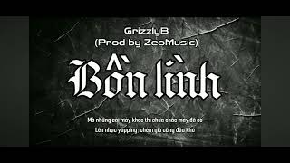 bồn lình  GrizzlyB diss Bình Gold  dissing music [upl. by Irakab815]