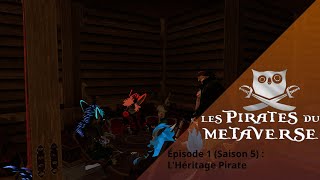 quotPirates du Metaversequot Ep 1 Saison5  LHéritage Pirate  VOD Twitch [upl. by Stanislaus]