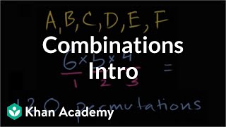 Introduction to combinations  Probability and Statistics  Khan Academy [upl. by Sessilu]