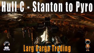 Cargo Trading with a Hull C  Stanton to Pyro  Star Citizen 4K [upl. by Douglass]