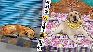 Garib Vs Amir Ka Dog Zindagi Hindi Kahaniya Amir Money Dog Must Watch New Funniest Comedy Video 2023 [upl. by Jarrod632]