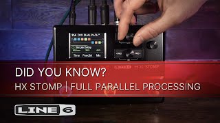 Line 6  DID YOU KNOW  HX Stomp  Full Parallel Processing [upl. by Alaek829]