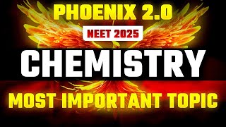 Phoenix 20 Chemistry Most Important Video for NEET 2025 [upl. by Eladal]