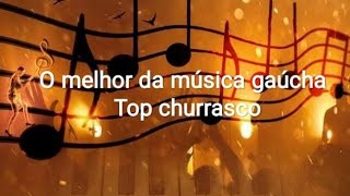 O melhor da música gaúcha  Top churrasco  Ouça a nova música Saudade copo e garrafa vazia [upl. by Anaujahs594]