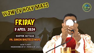 FRIDAY HOLY MASS  5 APRIL 2024  EASTER OCTAVE  by Fr Simon Bhutelo MSFS [upl. by Kcirde947]