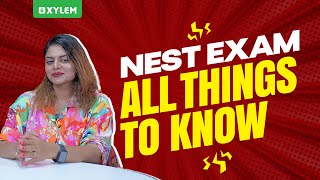 Nest Exam All Things to Know  Xylem SSLC [upl. by Nesmat]