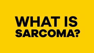 What is Sarcoma [upl. by Maggy718]