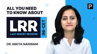 All you need to know about LRR INICET with Dr Nikita Nanwani [upl. by Nosnevets567]