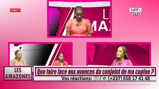 QUE FAIRE FACE AUX AVANCES DU CONJOINT DE MA COPINE   LES AMAZONES du 11 Mars 2023 [upl. by Oicnerolf]