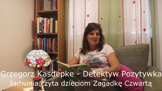 Grzegorz Kasdepke  Detektyw Pozytywka  Zagadka 4 Audiobook [upl. by Arama181]