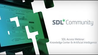 SDL Tridion Docs  Webinar SDL Knowledge Center amp Artificial Intelligence [upl. by Rudman]