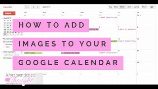 How to Add Images to Your Google Calendar  Digital Planning  Paperless Living [upl. by Wystand]