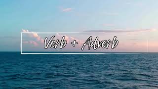 Verb  Adverb a short review of grammar [upl. by Yrmac957]