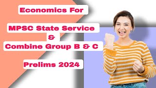 Economics For MPSC State Service amp Combine Group B amp C Prelims 2024 [upl. by Migeon]