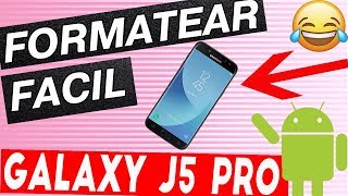 😜COMO formatear un SAMSUNG Galaxy J5 PRO👈sin la CUENTA del propietario TRUCO👈👈 [upl. by Shandie]