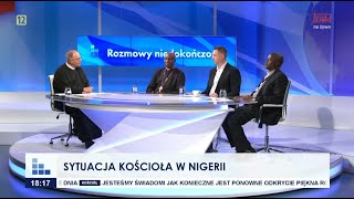 Rozmowy niedokończone Sytuacja Kościoła w Nigerii [upl. by Nueormahc]