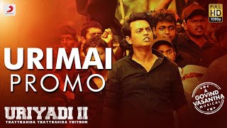 Uriyadi 2  Urimai Song Promo  Govind Vasantha  Vijay Kumar  Suriya [upl. by Oirad643]