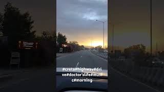 creta driving highwaymorningmotivation [upl. by Nehtanoj]