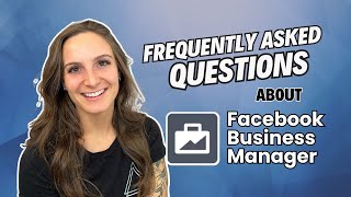 Everything You Need To Know About Business Manager FAQs [upl. by Jamison]