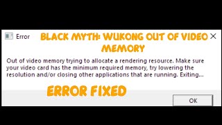 Black Myth Wukong Out Of Video Memory Error Fix For PC [upl. by Eidnim]