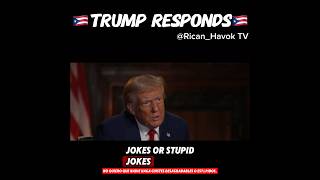 TRUMP RESPONDS TO JOKES ABOUT PUERTO RICO 🇵🇷 [upl. by Nnylekoorb95]