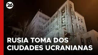 Rusia toma dos ciudades ucranianas y avanza al ritmo más rápido en un año  26Global [upl. by Eralcyram229]