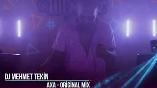 Dj Mehmet Tekin  Axa  Official Video [upl. by Bertolde]