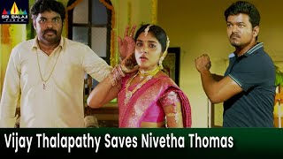 Vijay Thalapathy Saves Nivetha Thomas  Jilla Latest Dubbed Movie Scenes SriBalajiMovies [upl. by Wolfort]