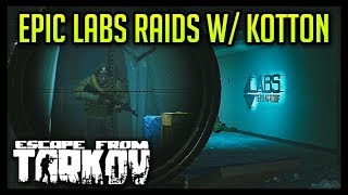 Epic Labs Raids with Kotton  Escape from Tarkov [upl. by Adnar]