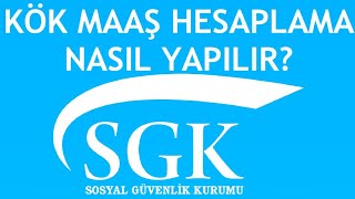 SGK Kök Maaş Hesaplama Nasıl Yapılır [upl. by Kenlay682]