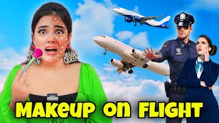 I did My Makeup On a FLIGHT ✈️ Gone Wrong 😰 Makeup on Aeroplane 🤯 [upl. by Anad]