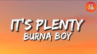 Burna Boys Its Plenty lyrics [upl. by Gnik]