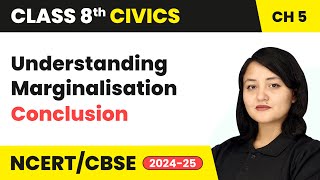 Understanding Marginalisation  Conclusion  Class 8 Civics Chapter 5  CBSE 2024025 [upl. by Matelda]