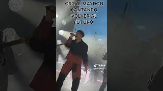 OSCAR MAYDON CANTANDO VOLVER AL FUTURO corridostumbado oscarmaydon [upl. by Leacim499]