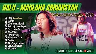 Maulana Ardiansyah  HALU  MERAYU  CINTA SABUN MANDI  SKA REGGAE  POP TERPOPULER 2024 [upl. by Rutherford]