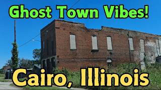 CAIRO IL GHOSTLY Abandoned Decaying Small Town  Victorian Mansions Rich History amp Almost EMPTY [upl. by Callista]